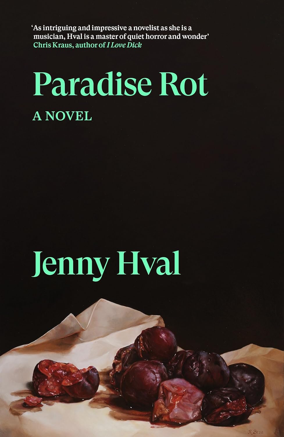 Paradise Rot: A Novel by Jenny Hval