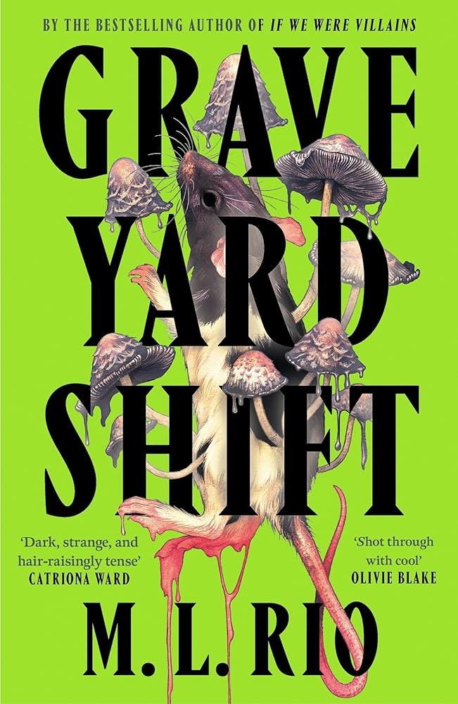 Graveyard Shift by M.L. Rio