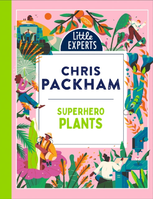 Superhero Plants by Chris Packham
