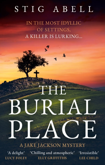The Burial Place : Book 3 by Stig Abell