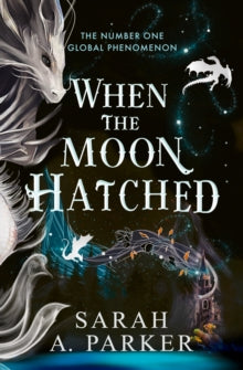 When the Moon Hatched Book 1 by Sarah A. Parker