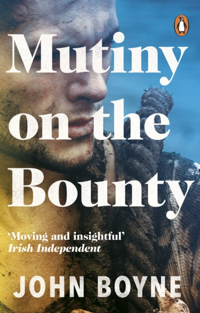 Mutiny On The Bounty by John Boyne