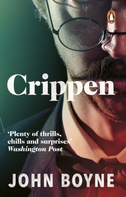 Crippen : A Novel of Murder by John Boyne