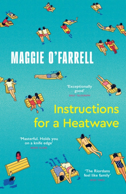 Instructions for a Heatwave by Maggie O'Farrell
