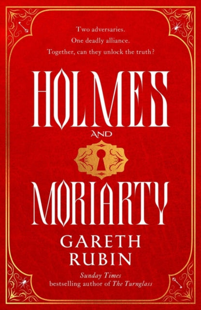 Holmes and Moriarty : The new official Sherlock Holmes novel by Gareth Rubin