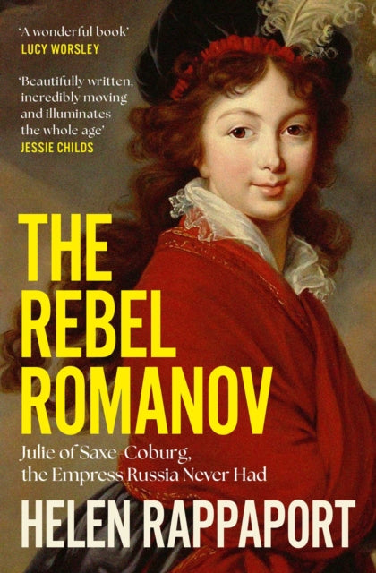 The Rebel Romanov by Helen Rappaport