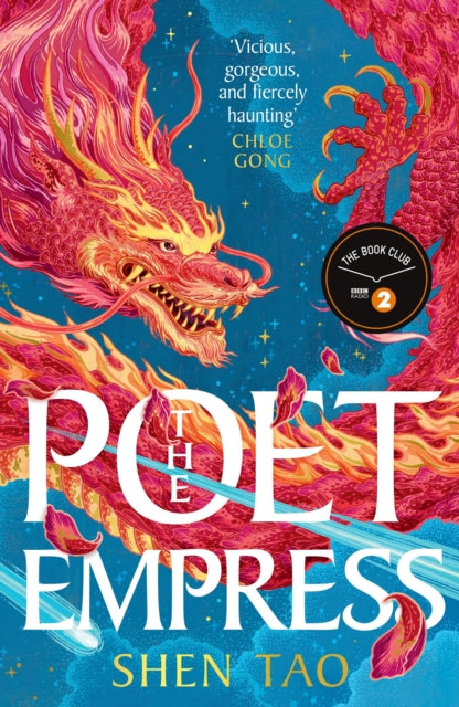 The Poet Empress : The instant Sunday Times bestseller and BBC Radio 2 Book Club pick perfect for fans of R.F. Kuang and Madeline Miller by Shen Tao