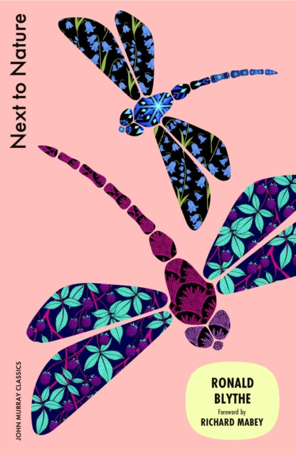 Next to Nature : A Lifetime in the English Countryside by RONALD BLYTHE