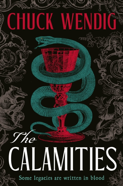 The Calamities by Chuck Wendig