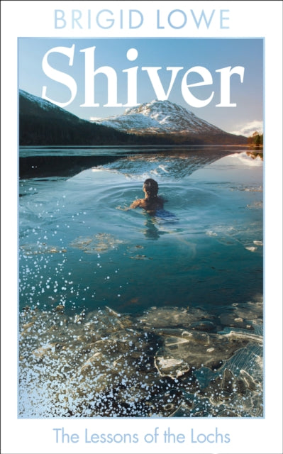 Shiver by Brigid Lowe