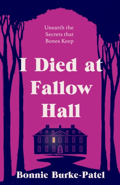 I Died at Fallow Hall by Bonnie Burke-Patel