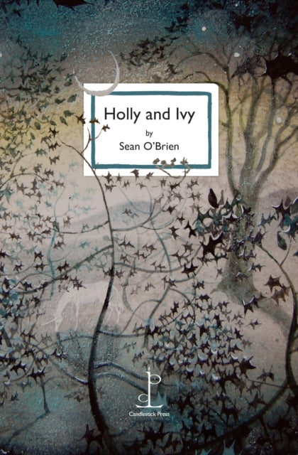 Holly and Ivy by Sean O'Brien
