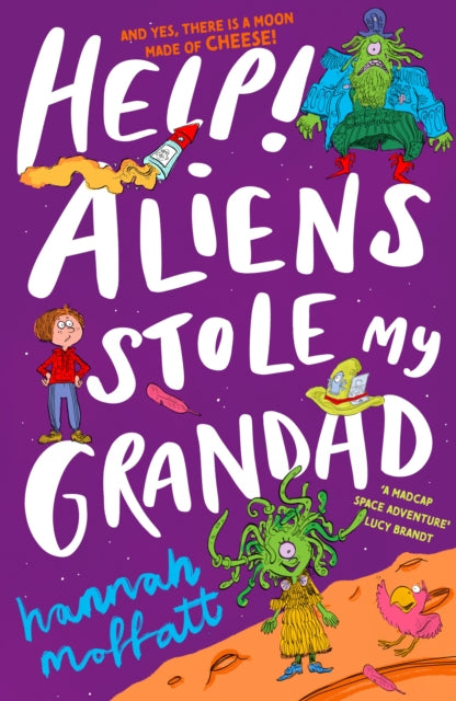 Help Aliens Stole My Grandad by Hannah Moffatt