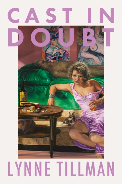 Cast in Doubt by Lynne Tillman