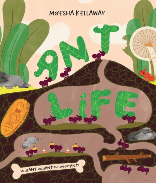 Ant Life : Book 2 by Moesha Kellaway