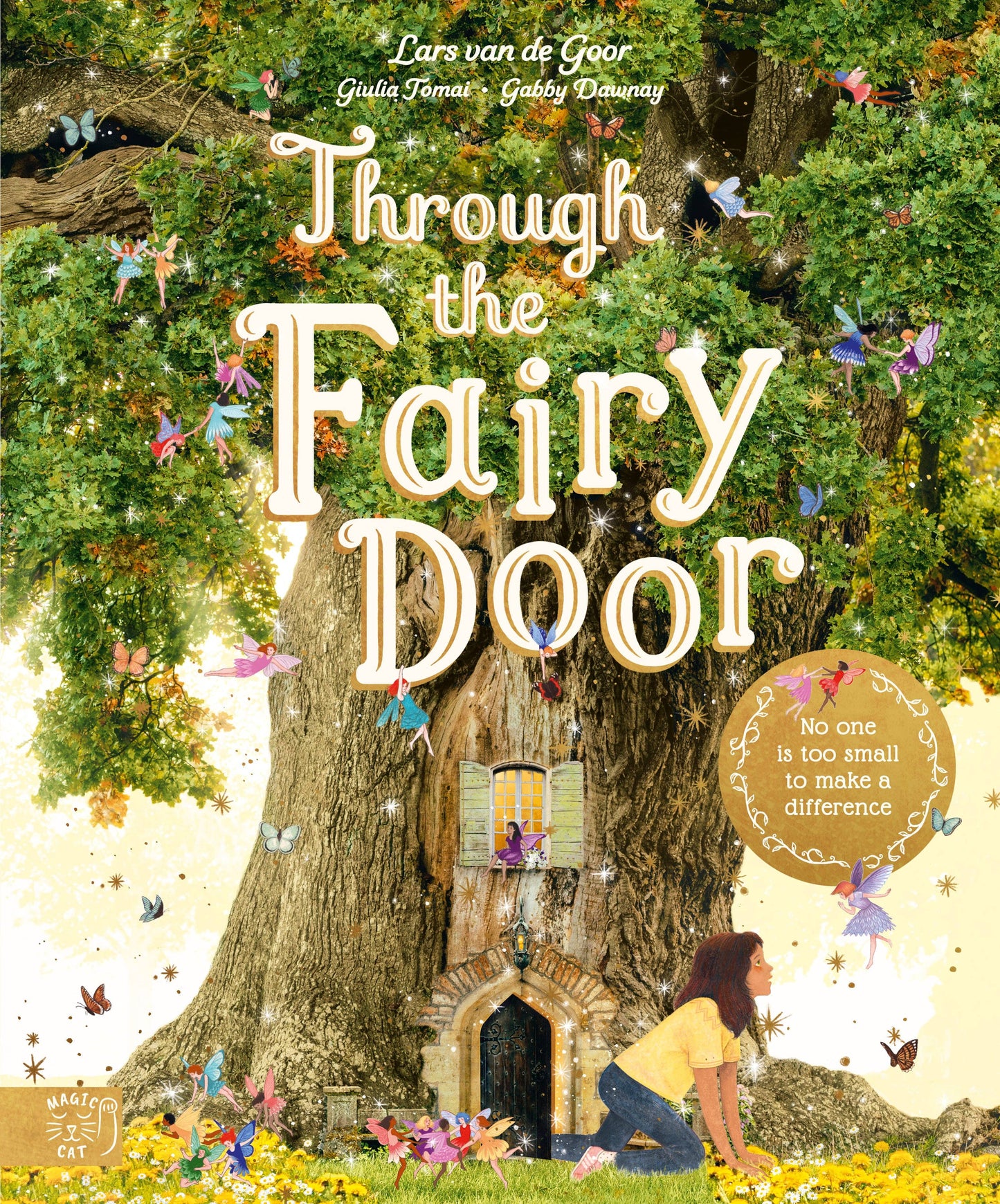 Through the Fairy Door - No One Is Too Small to Make a Difference (Hardback)