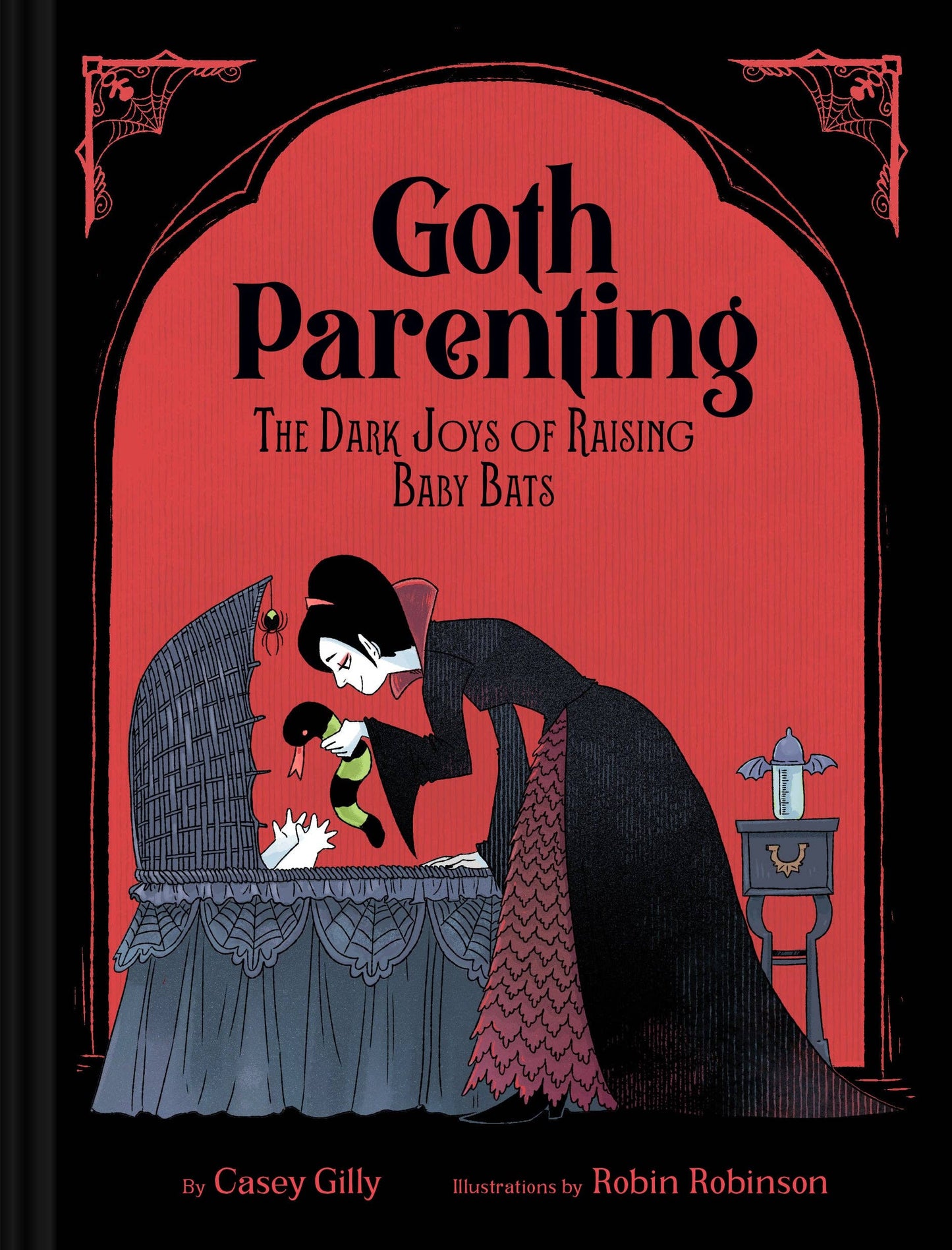 Goth Parenting - The Dark Joys of Raising Baby Bats (Hardback)