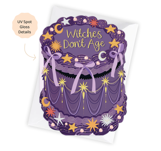 Witches Don't Age - Birthday Cake Shaped Greeting Card