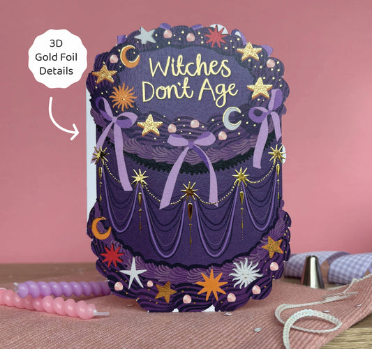 Witches Don't Age - Birthday Cake Shaped Greeting Card