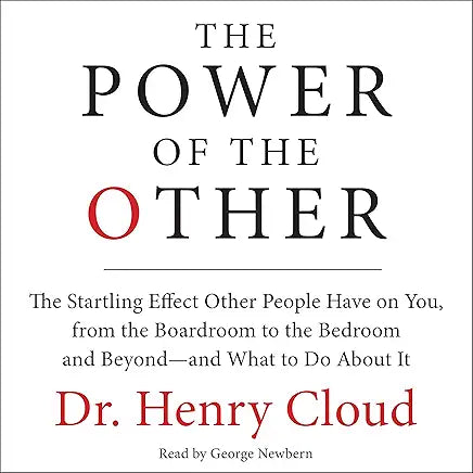 The Power of the Other by Dr Henry Cloud