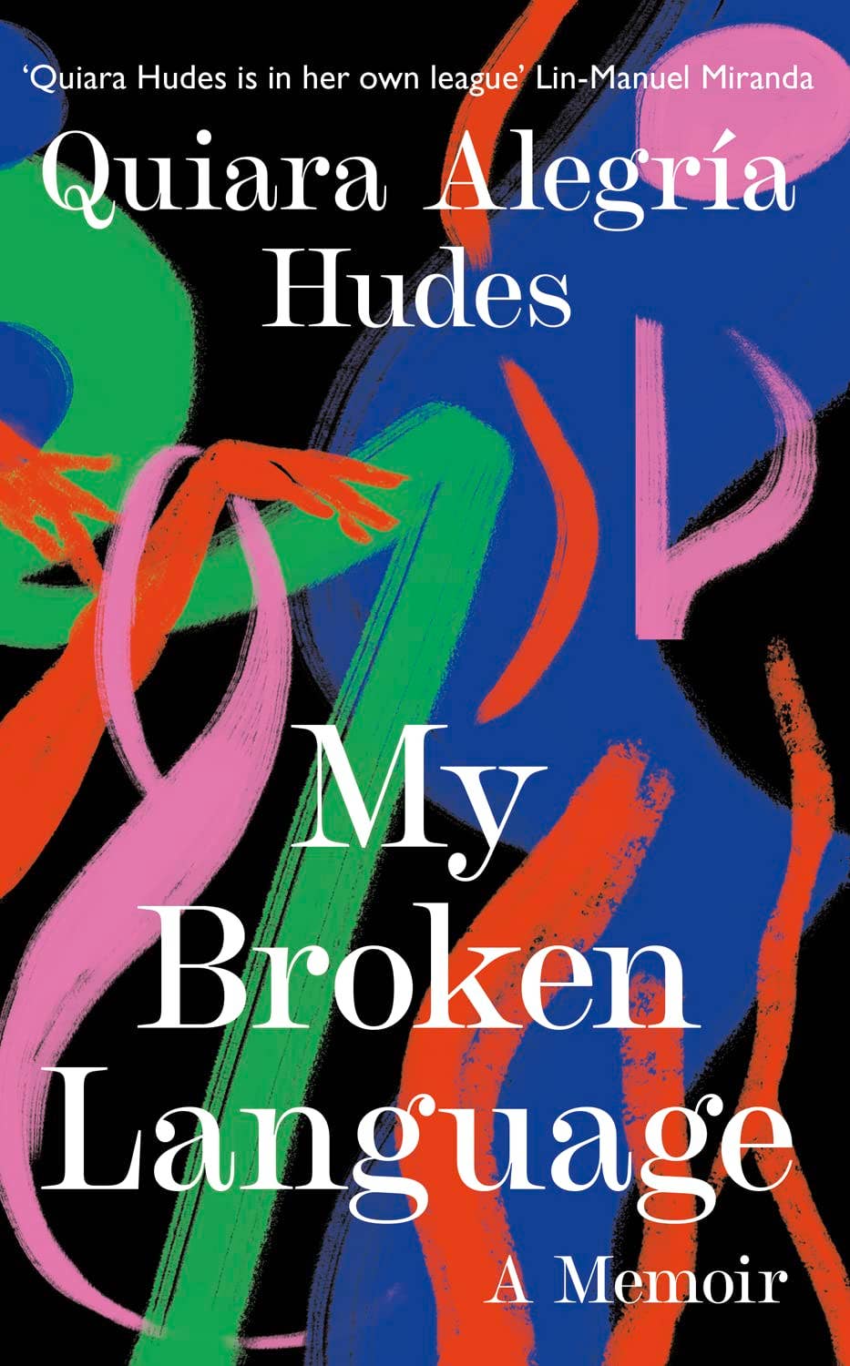 My Broken Language by Quiara Hudes