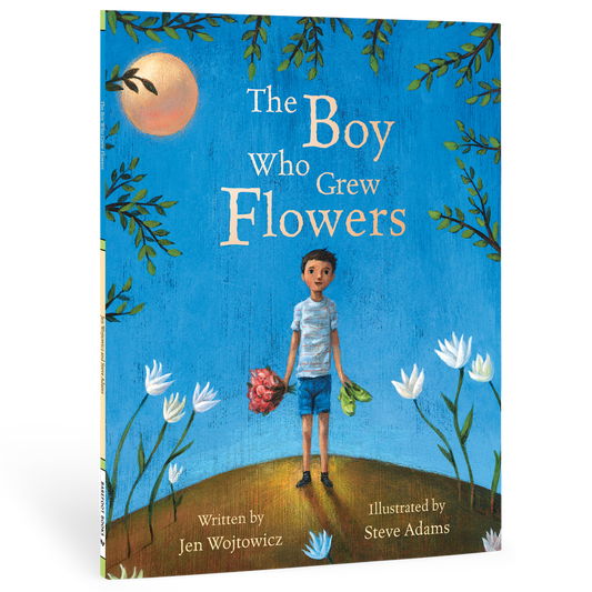 The Boy Who Grew Flowers - Children's Book