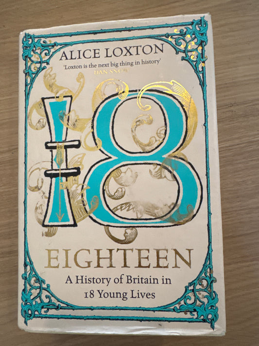 Eighteen by Alice Loxton