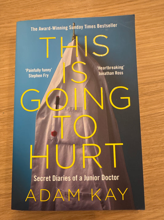 This is Going to Hurt by Adam Kay