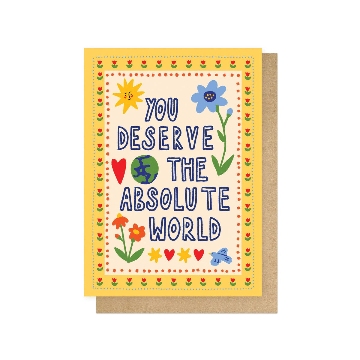 Deserve The World Greetings Card