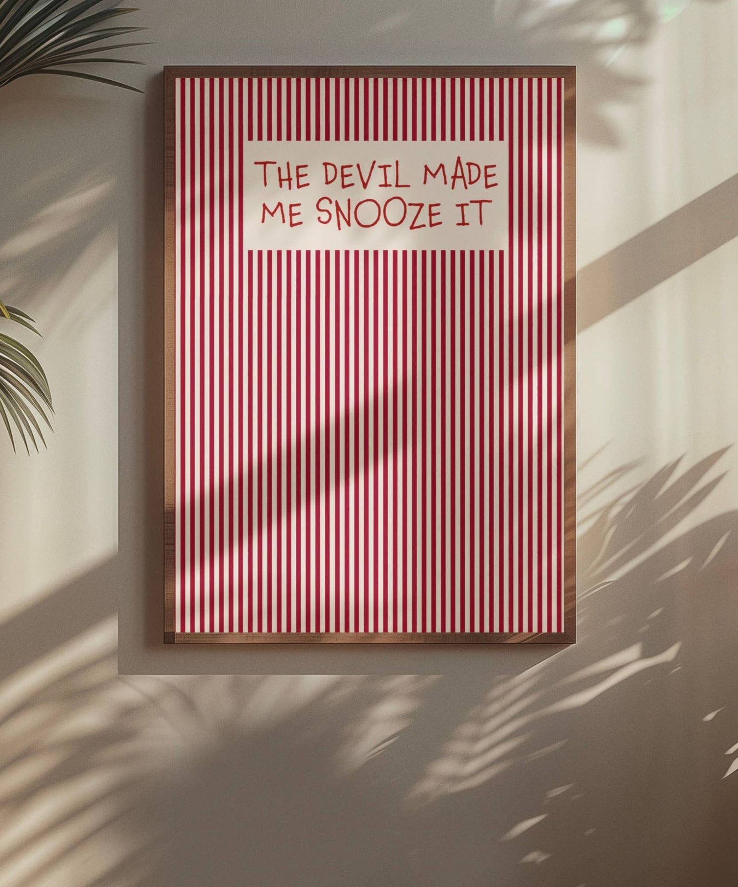 The devil made me snooze it bedroom print