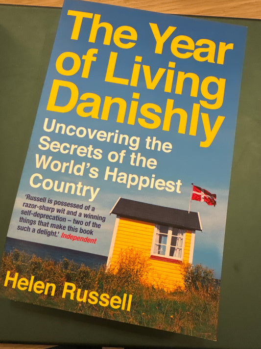 The Year of Living Danishly by Helen Russell