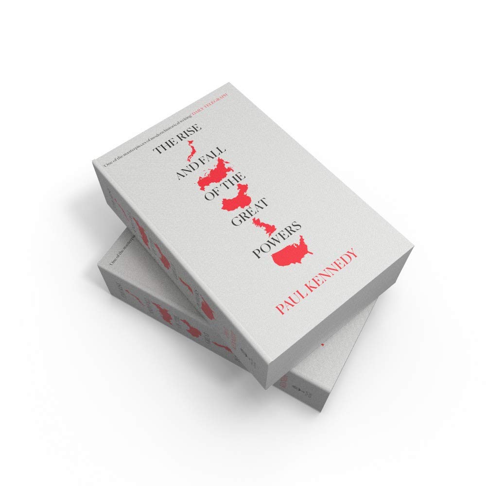 The Rise and Fall of the Great Powers by Paul Kennedy