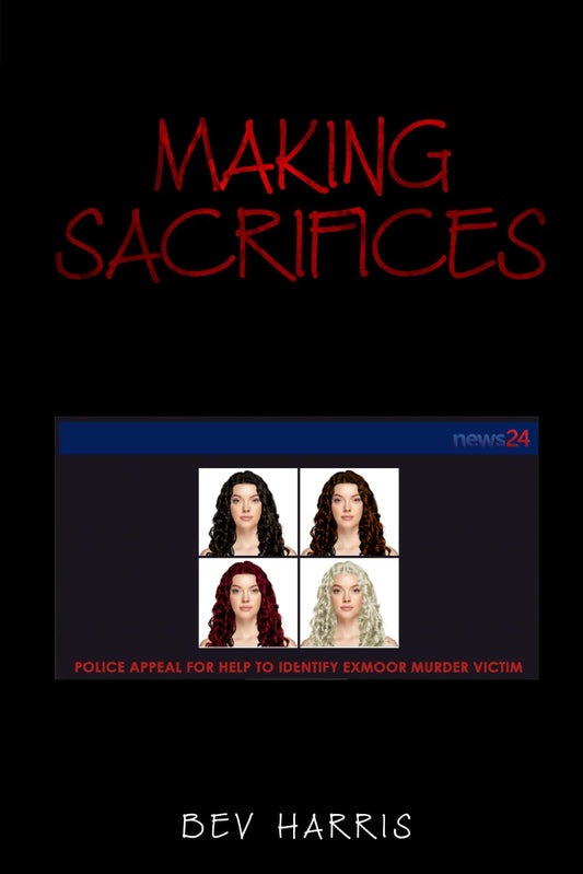 Making Sacrafices by Bev Harris