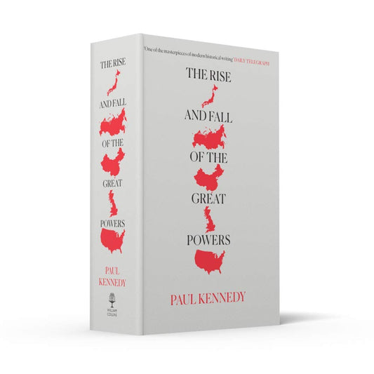 The Rise and Fall of the Great Powers by Paul Kennedy