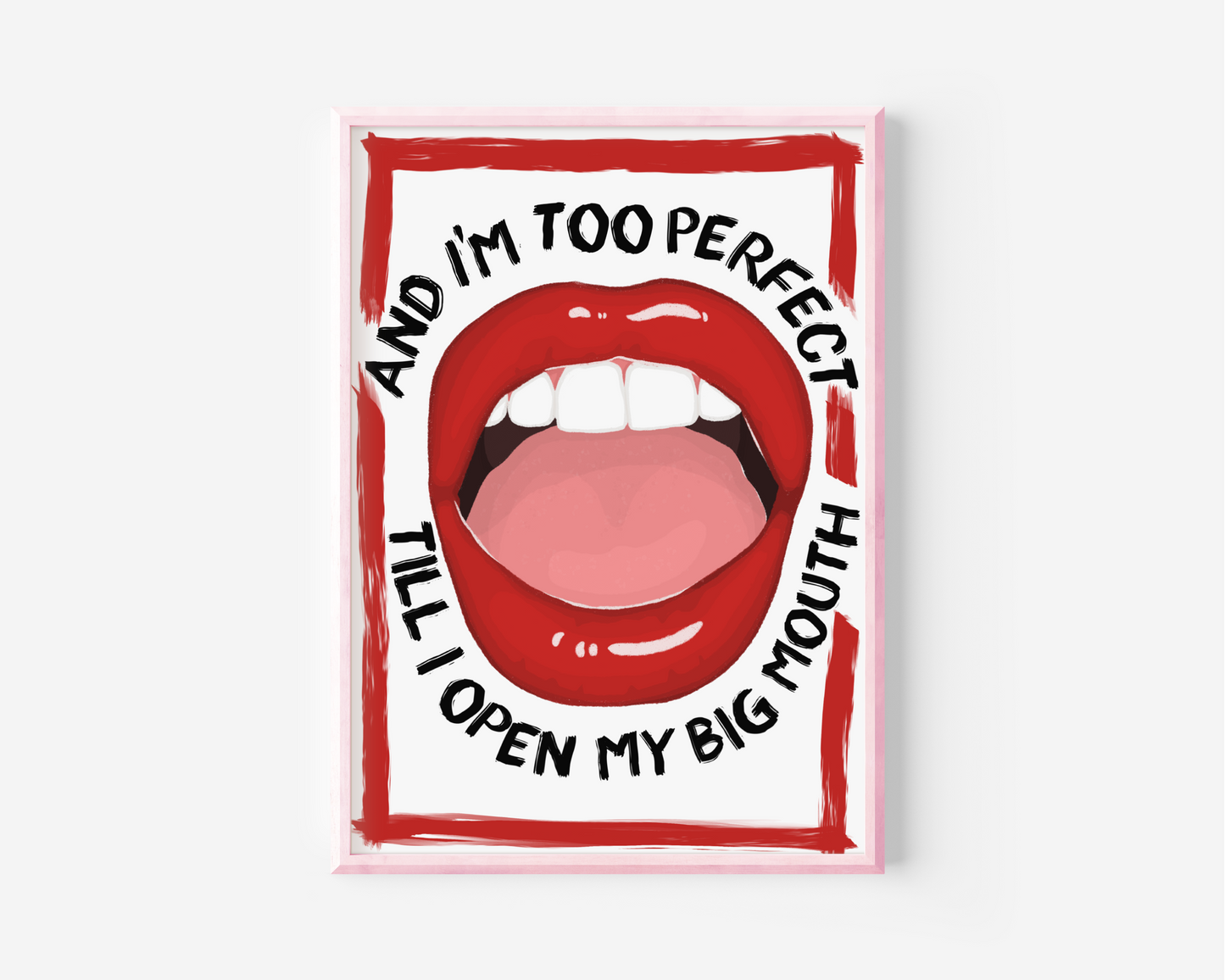 Till I Open My Big Mouth - Lola Young Messy Inspired Print