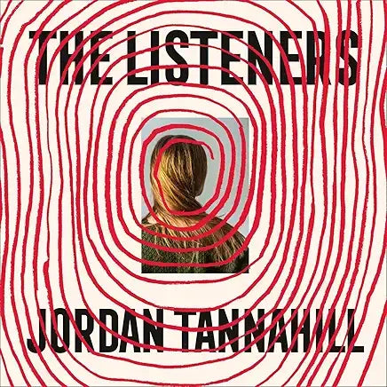 The Listeners by Jordan Tannahill