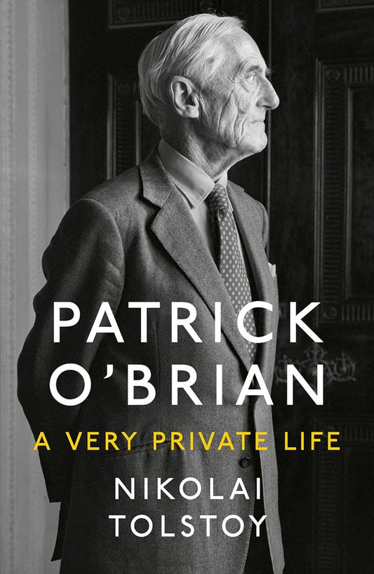 Patrick O’Brian: A Very Private Life Hardcover