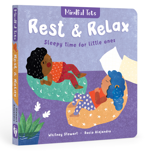 Mindful Tots: Rest & Relax - Children's Book