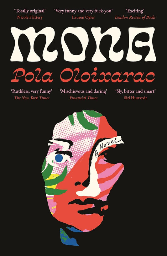 Mona by Pola Oloixarac