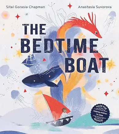 The Bedtime Boat by Sital Gloria Chapman