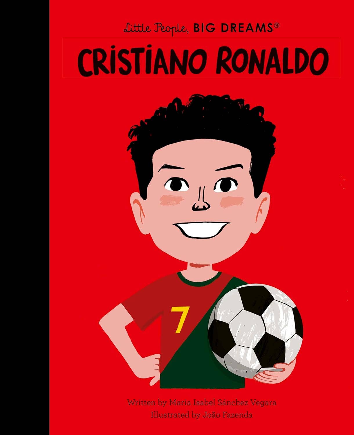 Little People, Big Dreams: Cristiano Ronaldo