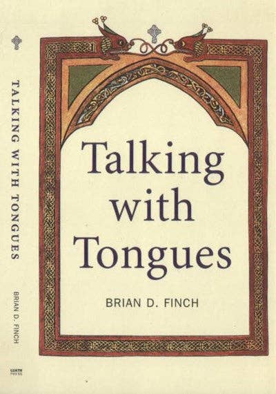 Talking with Tongues by Brian D Finch
