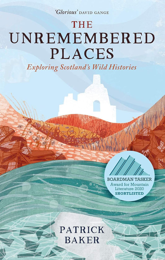 The Unremembered Places by Patrick Baker