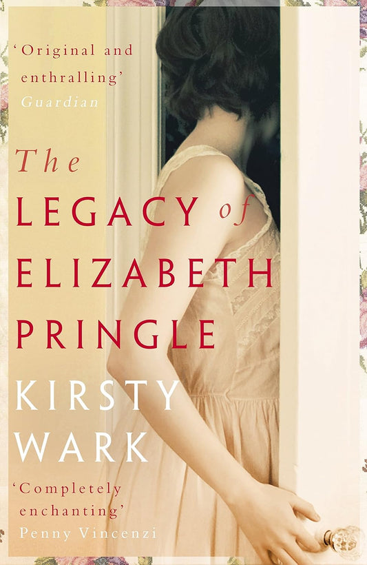 The Legacy of Elizabeth Pringle by Kirsty Wark