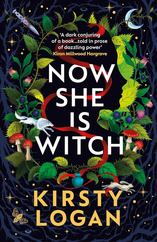 Now She is Witch by Kirsty Logan