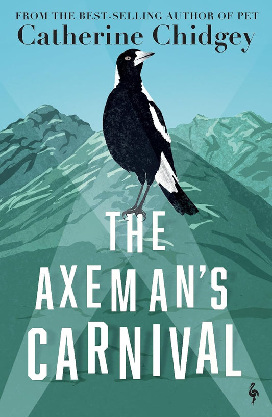 The Axeman’s Carnival by Catherine Chidgey
