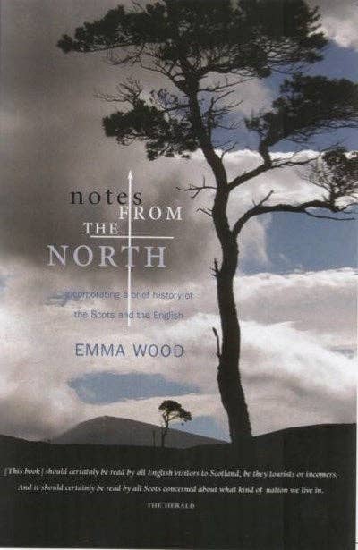 Notes from the North by Emma Wood