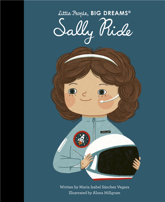 Little People, Big Dreams: Sally Ride