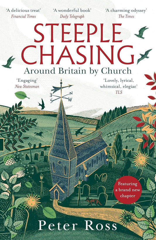 Steeple Chasing: Around Britain by Church by Peter Ross