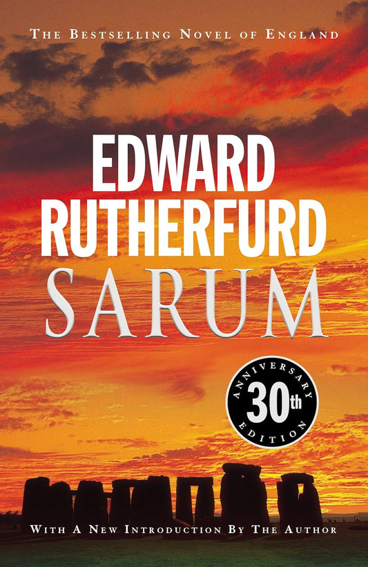 Sarum: 30th anniversary edition of the bestselling novel of England by `Edward Rutherfurd